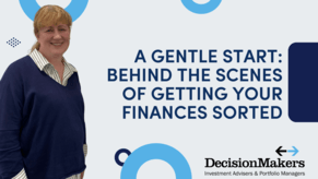 A Gentle Start: Behind the scenes of getting your finances sorted