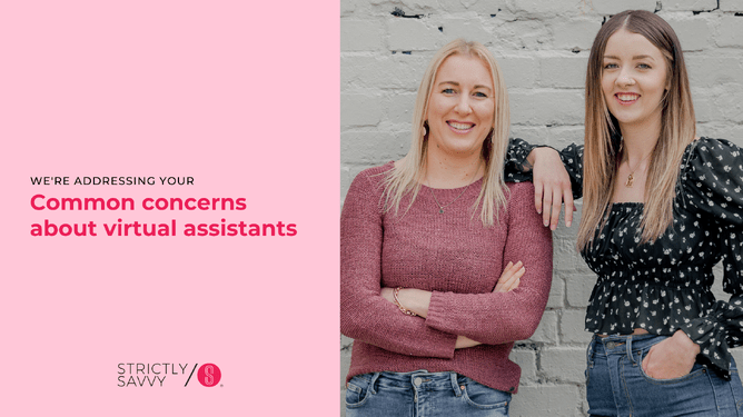 Photo of two women standing next to each other, smiling, with the text "We're addressing your common concerns about virtual assistants" on the left and the Strictly Savvy logo at the bottom left