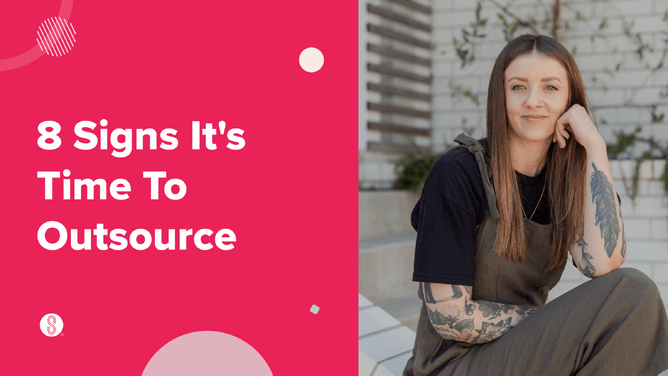 Image of a woman with long hair and tattoos, sitting on stairs, beside a pink background with text: '8 Signs It's Time To Outsource'