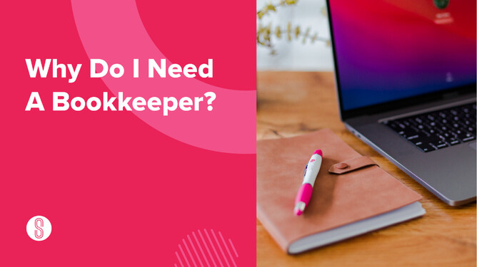 "Why Do I Need A Bookkeeper?" in bold white text on a vibrant pink background with circular graphic elements, with a laptop and notebook placed on a desk