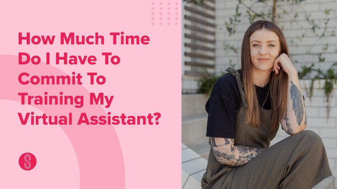 "How Much Time Do I Have To Commit To Training My Virtual Assistant?" on the left with pink background, featuring a woman sitting on steps on the right