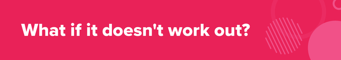 "What if it doesn’t work out?" in bold white text on a vibrant pink background with circular graphic elements