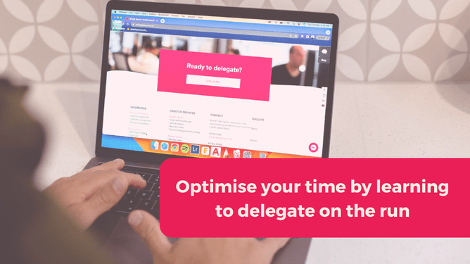 Person typing on a laptop with a pink background and the text 'Optimise your time by learning to delegate on the run' overlaid on the bottom