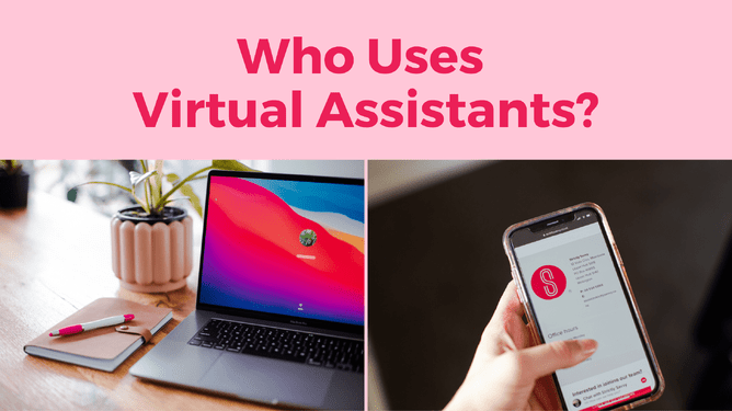 A solid pink background with the text 'Who Uses Virtual Assistants?' and two images below, one showing a laptop and the other a phone displaying Strictly Savvy's profile