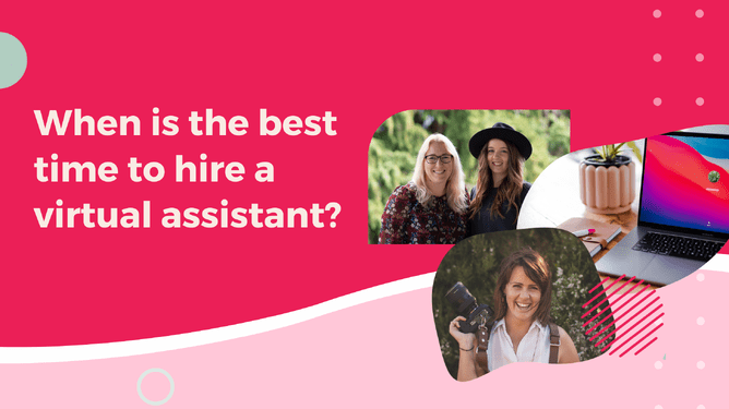 Image featuring three people, one holding a camera, a laptop, against an abstract pink and white shapes background, and the text 'When is the best time to hire a virtual assistant?'