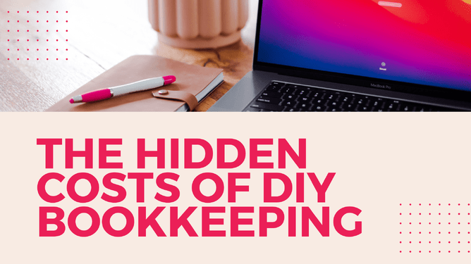 A pen on a notebook next to a laptop with a colourful screen, with the text "The Hidden Costs of DIY Bookkeeping" in bold pink