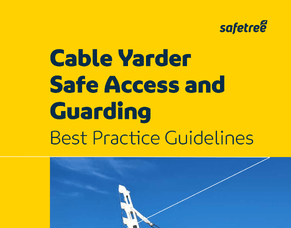Cable Yarder Safe Access and Guarding Best Practice Guidelines