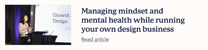 Blog link: Managing mindset and mental health while running your own design business