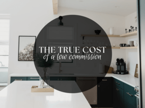 THE TRUE COST OF A LOW COMMISSION