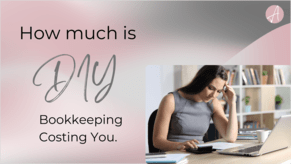 How much is DIY Bookkeeping costing you?