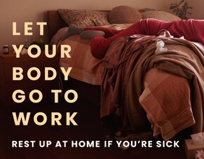 Workplace wellness and staying home when sick