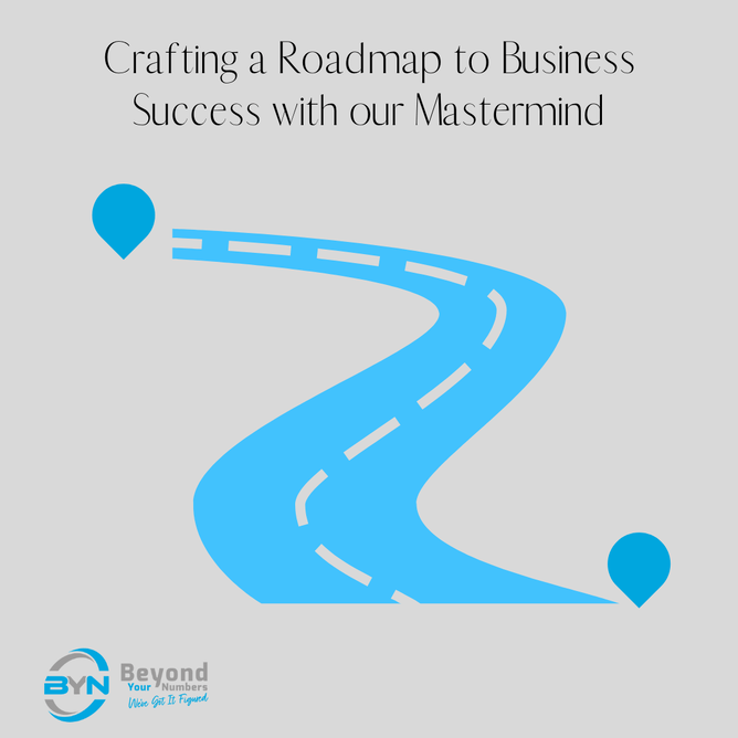 Crafting Your Roadmap To Business Success | Beyond Your Numbers