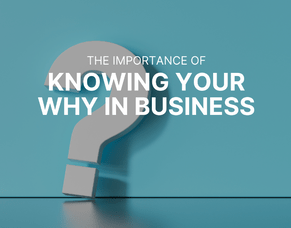 How to Find Your Why in Business