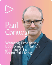Chief Economist Paul Conway joins the Bountifull Podcast to explore how economics, inflation, and policy decisions impact our cost of living, wellbeing, and the pursuit of a meaningful, bountiful life