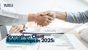 Strengthen Client Relationships in 2025: Our Commitment to &quot;Twenty Twenty Thrive&quot;