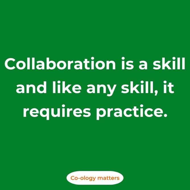 collaboration is a skill, and like any skill, it requires practice