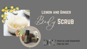 How to Make Your Own Ginger &amp; Lemon Body Scrub at Home
