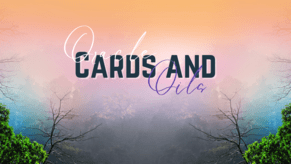Your Weekly Wisdom: Oracle Cards and Oils for Inspiration