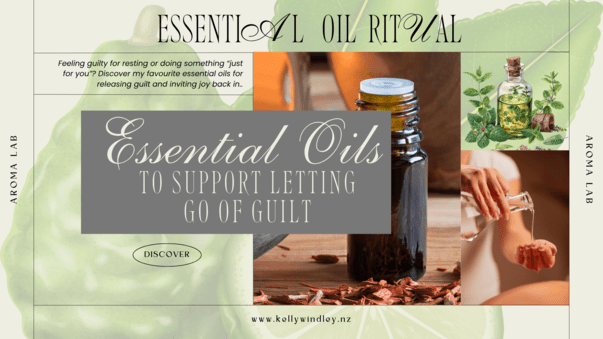 Essential Oils for Guilt: Learning to Let Go of “Shoulds”