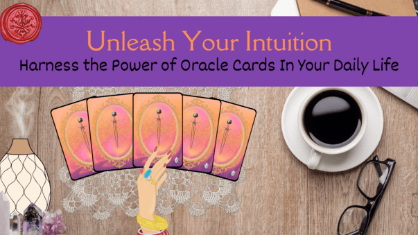 Harness the Power of Oracle Cards in Your Daily Life