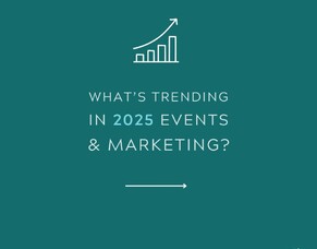 What&#039;s Trending in Marketing &amp; Events in 2025?