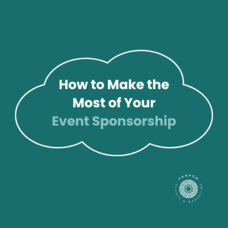 How to Make the Most of Your Event Sponsorship