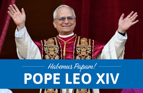 Habemus Papam – Pope Leo XIV