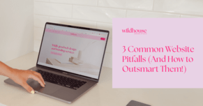 3 Common Website Pitfalls (And How to Outsmart Them!)