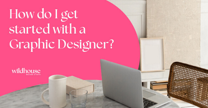 Graphic with the text 'How do I get started with a Graphic Designer?' over a workspace scene featuring a laptop, coffee cup, and rattan chair