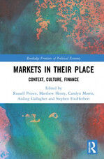 Markets in their Place: Context, Culture, Finance