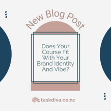 Does Your Course Fit With Your Brand Identity And Vibe?