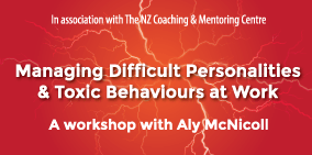 Managing Difficult Personalities & Toxic Behaviours at Work - 30 AprilZOOM Workshop