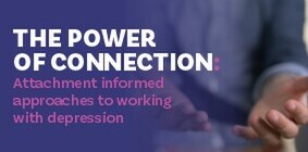 Attachment Informed Approaches to Working with Depression - 16 MarchZOOM workshop