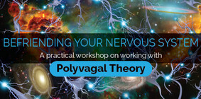 Befriending Your Nervous System - 4 MarchZOOM workshop