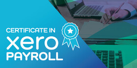 Certificate in Xero Payroll - 26 November - 17 DecemberZOOM Workshop