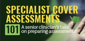 Specialist Cover Assessments 101  - 27 MarchZOOM Workshop