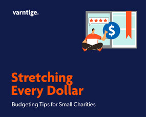 Stretching Every Dollar: Budgeting Tips for Small Charities