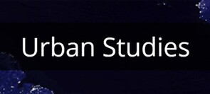 Urban Studies - A leading international journal for urban scholarship for intellectual and policy debates on the city, hosting contributions from across the full range of social science disciplines. Research includes empirical, theoretical, and policy perspectives
