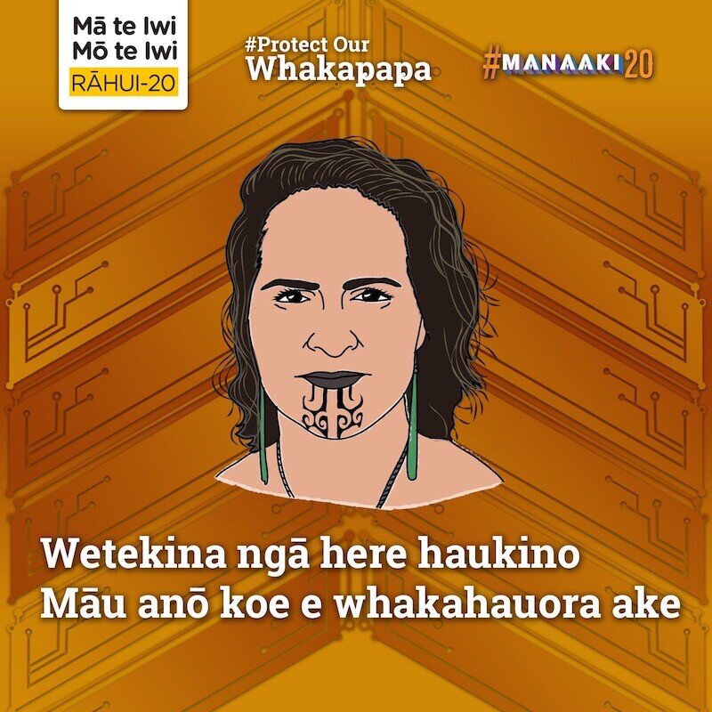 Protect Our Whakapapa | WETEKINA NGĀ HERE HAUKINO. MĀU ANŌ KOE E ...