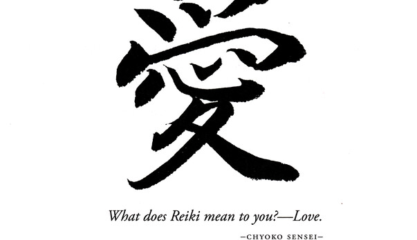 &quot;Reiki is Love&quot; - Chyoko Yamaguchi, Jikiden Reiki Master