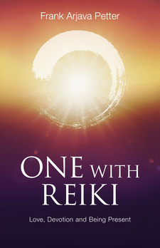 &#039;One With Reiki: Love, Devotion and Being Present&#039;