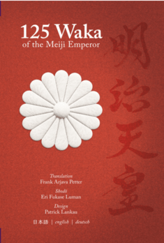 125 Waka of the Meiji Emperor - Frank Arjava Petter&#039;s latest Reiki Book, May 2025