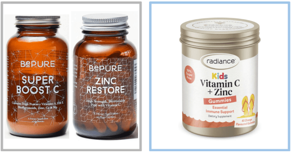 Adults: BePure Super Boost C & BePure Zinc Restore. -Children: Radiance Vitamin C+Zinc.