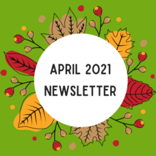 April 2021 Newsletter