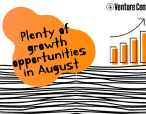 PLENTY OF GROWTH OPPORTUNITIES IN AUGUST