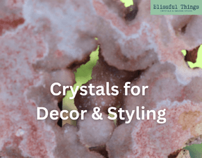 Pastel &amp; Ethereal-Colored Crystals for Decor &amp; Styling
