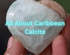 All about Caribbean Calcite