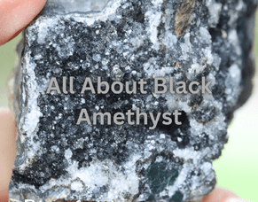 All about Black Amethyst