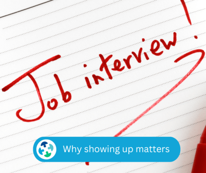 Why Showing Up Matters