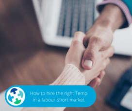 How To Hire The Right Temp In A Labour-Short Market